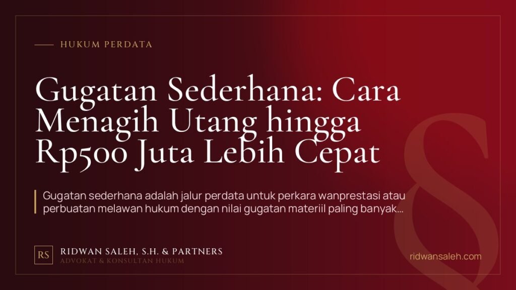 Gugatan Sederhana: Cara Menagih Utang hingga Rp500 Juta Lebih Cepat