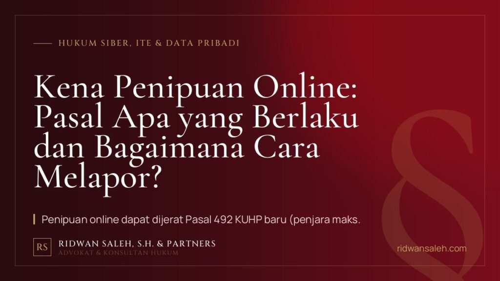 Kena Penipuan Online: Pasal Apa yang Berlaku dan Bagaimana Cara Melapor?