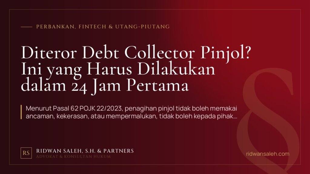 Diteror Debt Collector Pinjol? Ini yang Harus Dilakukan dalam 24 Jam Pertama